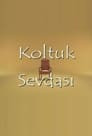 Koltuk Sevdası