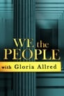 We the People with Gloria Allred