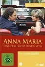 Anna Maria - Eine Frau geht ihren Weg