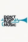 Don't Stop the Music