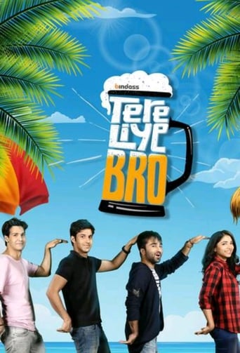 Tere Liye Bro Season 1