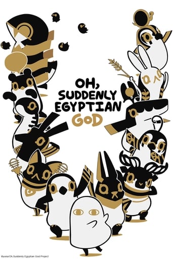 Oh, Suddenly Egyptian God Season 1