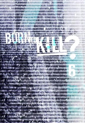 Born to Kill?