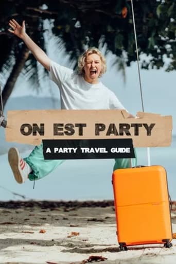 On Est Party - A Party Travel Guide Season 1