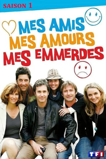 Mes amis, mes amours, mes emmerdes... Season 1