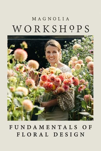 Magnolia Workshops: Fundamentals of Floral Design Season 1