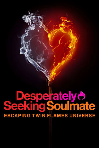 Desperately Seeking Soulmate: Escaping Twin Flames Universe Season 1