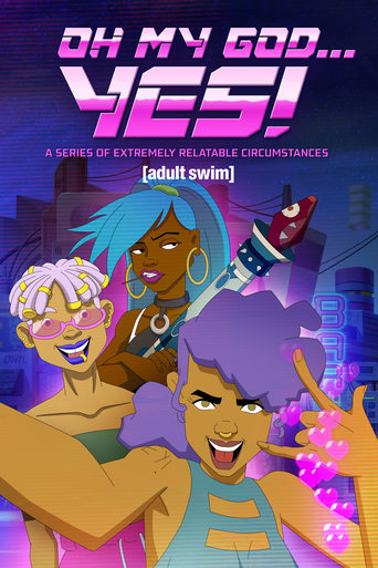 Oh My God... Yes! A Series of Extremely Relatable Circumstances Season 1