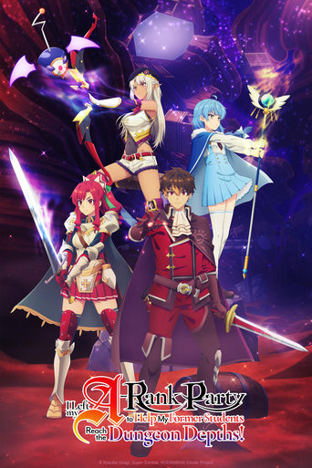 I Left My A-Rank Party to Help My Former Students Reach the Dungeon Depths! Season 1