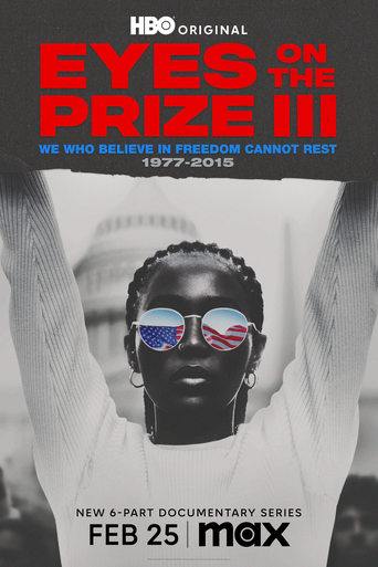 Eyes on the Prize III: We Who Believe in Freedom Cannot Rest 1977-2015 Season 1