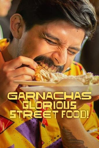 Garnachas: Glorious Street Food! Season 1