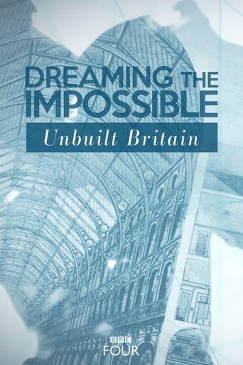 Dreaming The Impossible: Unbuilt Britain Season 1