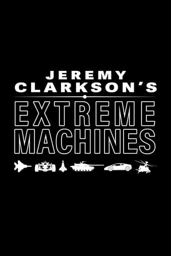 Jeremy Clarkson's Extreme Machines Season 1
