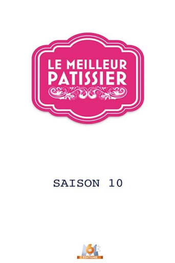 Le Meilleur Pâtissier Season 10