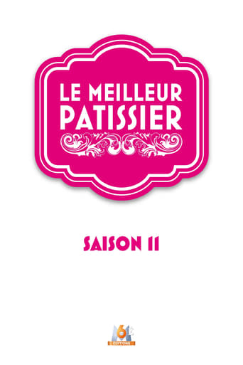 Le Meilleur Pâtissier Season 11