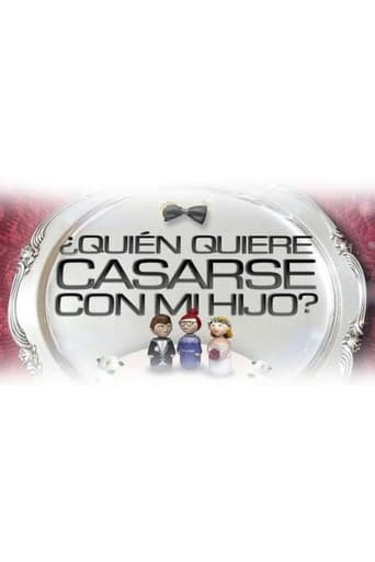 Quién quiere casarse con mi hijo Season 1