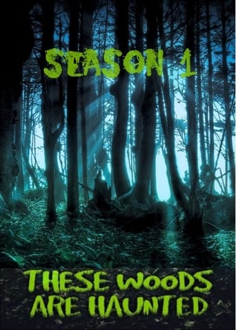 These Woods Are Haunted Season 1