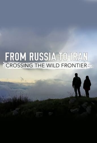 From Russia to Iran: Crossing Wild Frontier Season 1