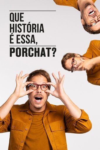 Que História é Essa, Porchat? Season 7